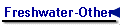 Freshwater-Other