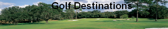 Golf Destinations