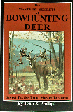 Bowhunting Deer book - Phillips Bowhunting Deer book - Phillips