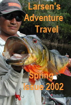 Larsen's Adventure Travel magazine - Peacock Bass - Spring 2002