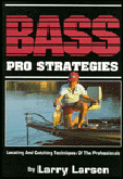 Bass Pro Strategies by Larry Larsen