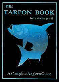 Tarpon Book by Frank Sargeant Tarpon Book by Frank Sargeant