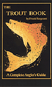 Trout Book by Frank Sargeant Trout Book by Frank Sargeant